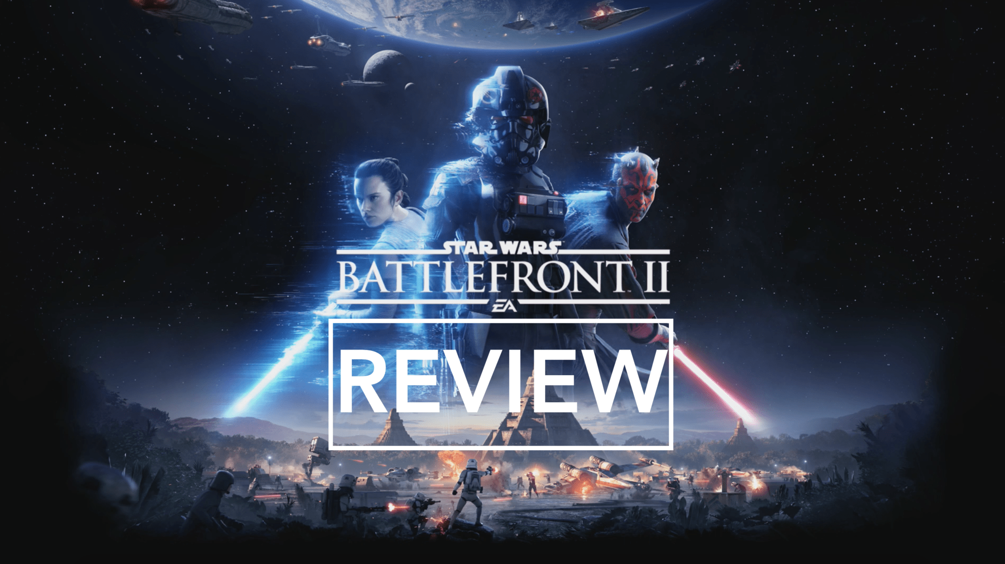 REVIEW, VIDEO: Star Wars Battlefront II
