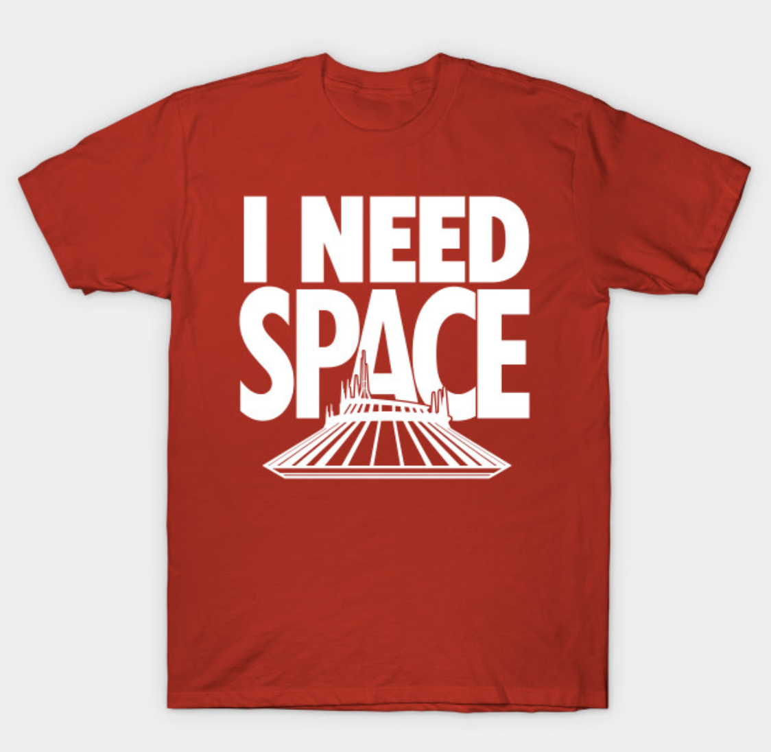 I Need Space T-Shirt Space Mountain Tee