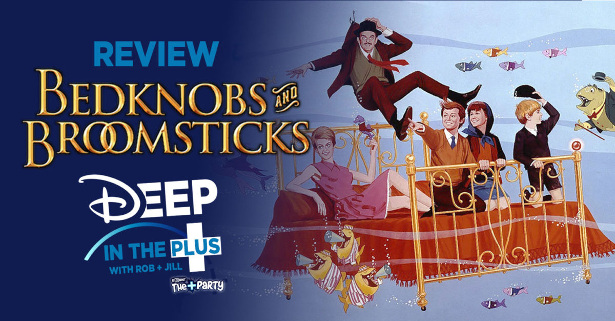 Bedknobs and Broomsticks Deep in the Plus