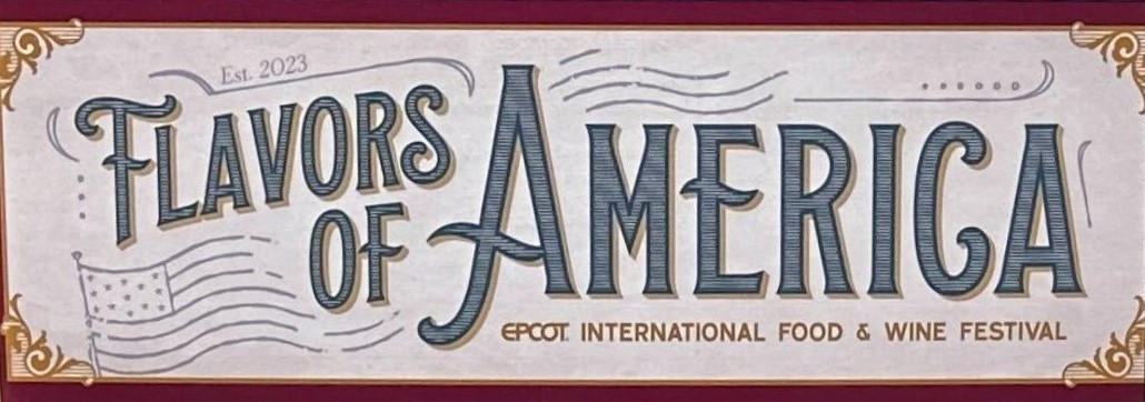 Banner for the Epcot International Food & Wine Festival 2023, titled "Flavors of America," featuring decorative text, small illustrations, and an American flag.