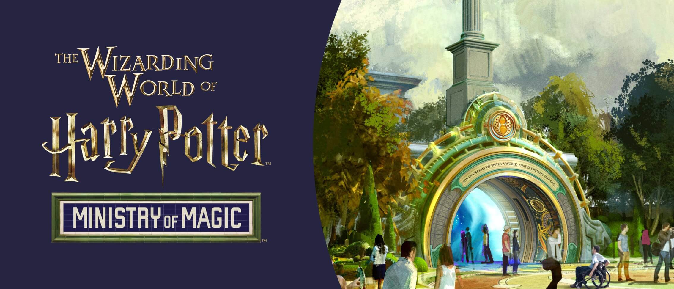 Illustration promoting "The Wizarding World of Harry Potter - Ministry of Magic" shows people gathered near a magical, ornate archway with trees and a tall monument in the background, capturing the essence of an epic universe.