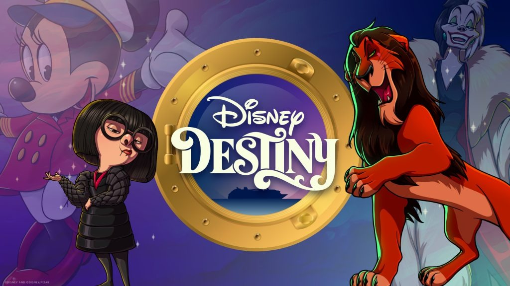 Promotional graphic for Disney Destiny featuring characters Mickey Mouse, Edna Mode, Scar, and Cruella de Vil against a backdrop of the game's logo in the center. Stay tuned for exciting announcements about Disney Destiny Ship coming to Disney Cruise Line!