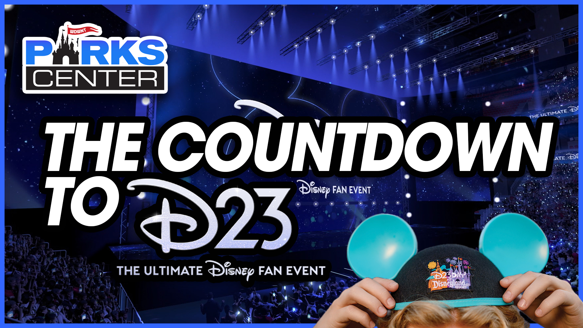 Image promoting "The Countdown to D23," an ultimate Disney fan event. The background showcases a vibrant ParksCenter filled with excited attendees, all eyes on a large screen. In the foreground, Mickey Mouse ears adorn an enthusiastic fan, capturing the magic of the moment.