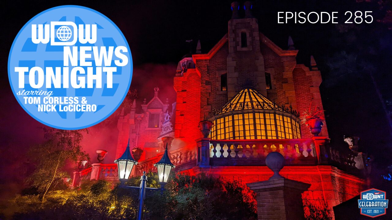 A haunted mansion illuminated in eerie red and blue, adorned with the "WDW News Tonight" logo in the corner, features text reading "Episode 285.