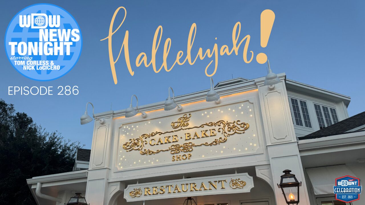 Exterior of The Cake Bake Shop with "Hallelujah!" text and WDW News Tonight's signature logo featuring episode 286.