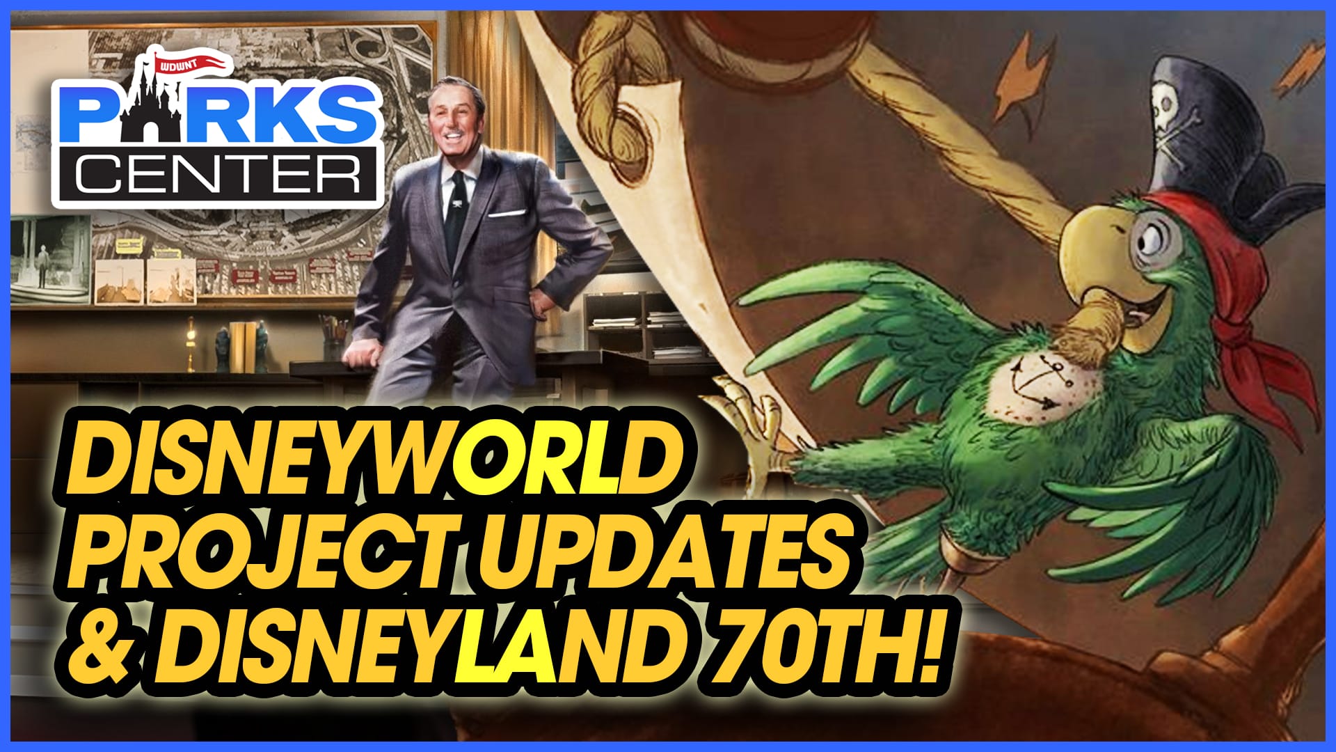 Collage of Disney World updates featuring vintage Disney imagery, including a man in a suit, an animated parrot, and the ParksCenter logo. Text reads "Disney World Project Updates & Disneyland 70th!