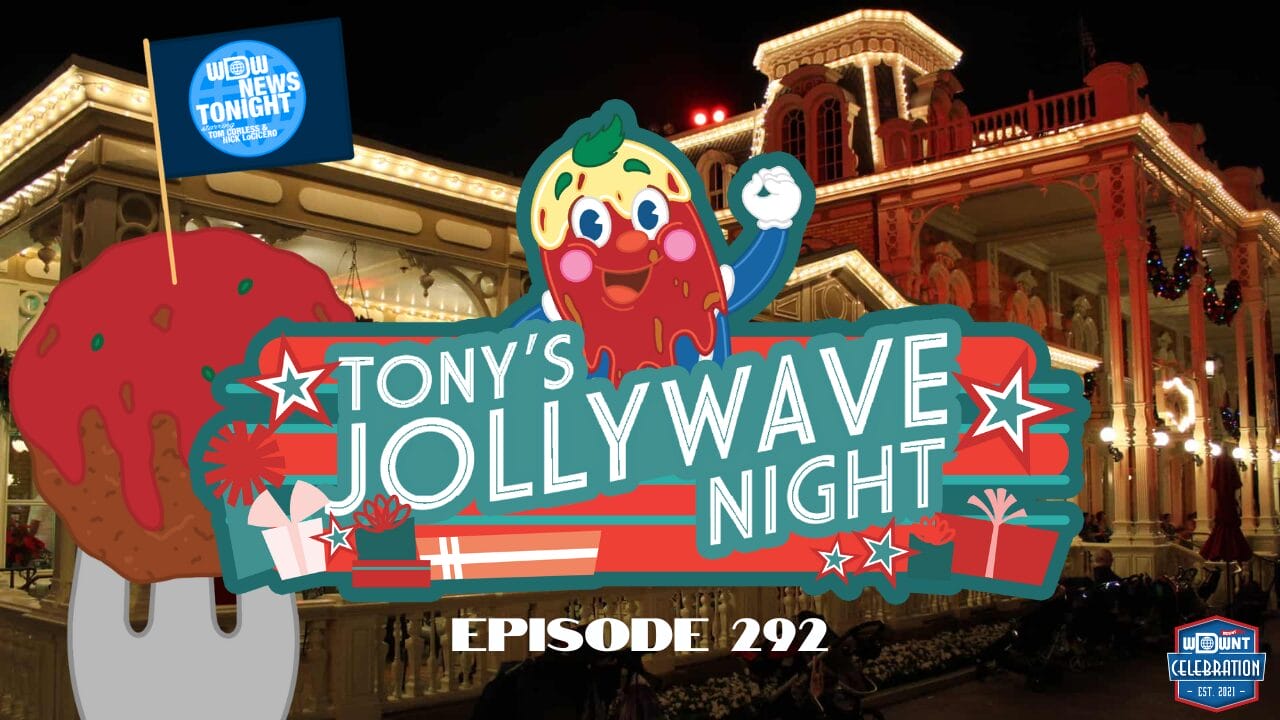 Promotional image for "Tony's Jollywave Night" Episode 292, featuring a colorful ice cream mascot against a backdrop of a lit-up building, as highlighted on WDW News Tonight.