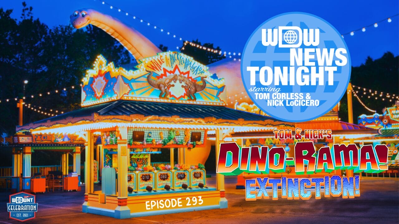 A brightly lit dinosaur-themed carnival booth with a banner for "Dino-Rama Extinction" sets the stage for "WDW News Tonight Episode 293.