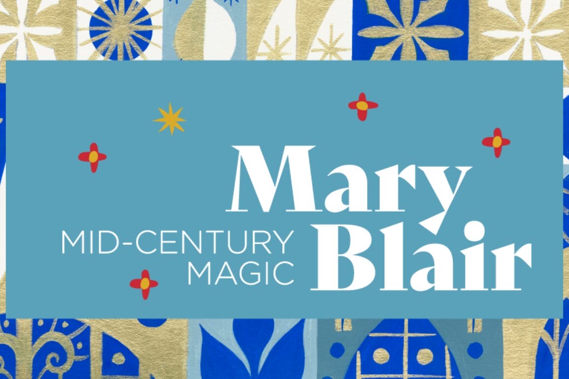 Text in the center reads "Mary Blair: Mid-Century Magic" in white on a blue background. The exhibition backdrop boasts abstract floral and geometric patterns in blue, gold, and white, echoing the enchanting style Blair brought to her iconic Walt Disney collaborations.