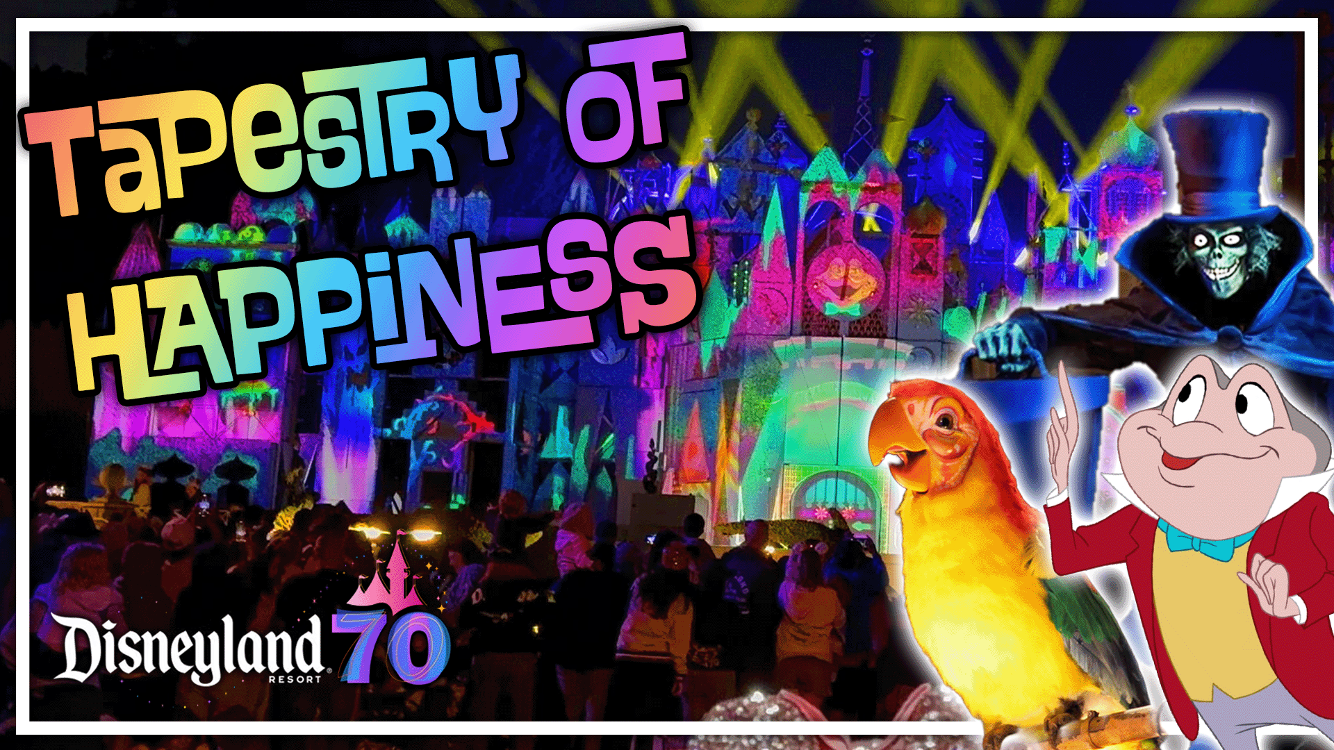 Colorful Disneyland 70th event at night with "Tapestry of Happiness" and cartoon characters in front of the lit-up castle.