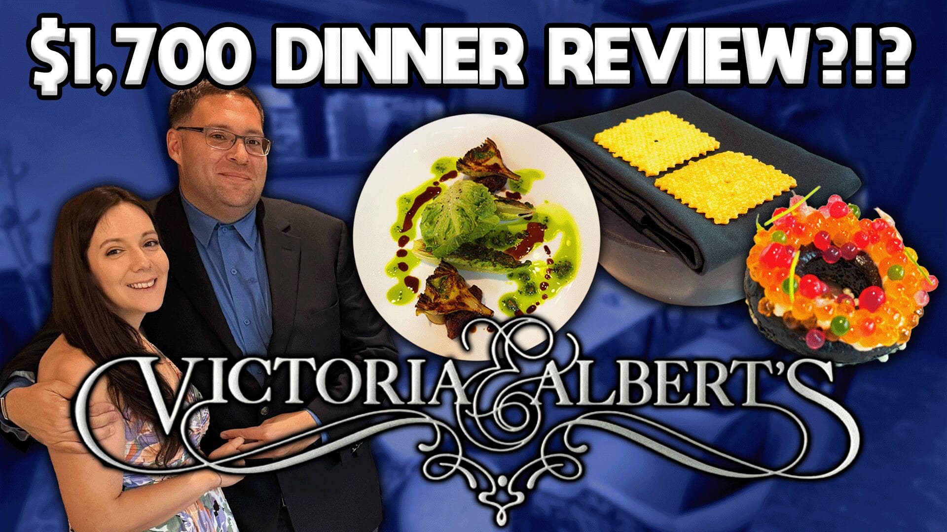Tom & Rosanna review the Chef's Table experience at Victoria and Albert's