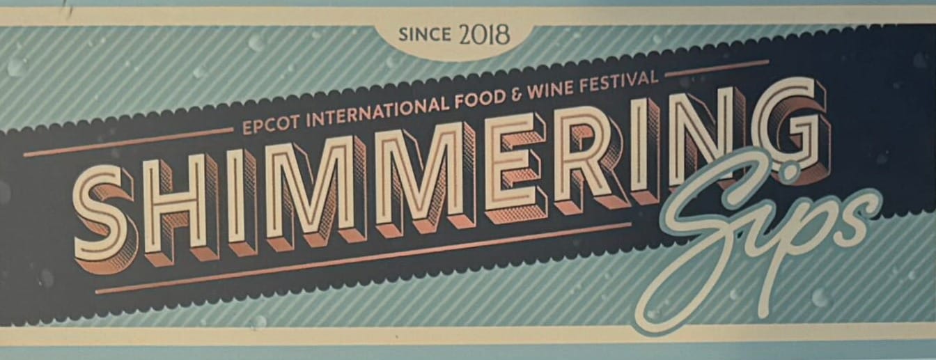Shimmering Sips sign at the EPCOT International Food & Wine Festival, delighting guests since 2018.