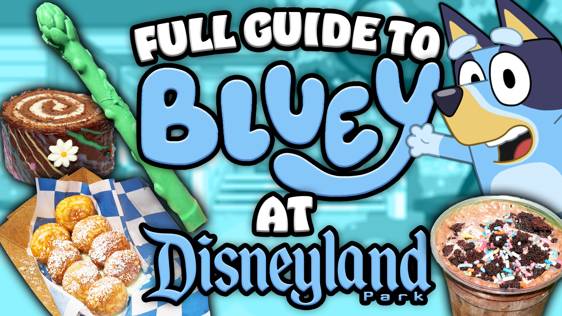 Full Guide to Experiencing ‘Bluey’s Best Day Ever’ at Disneyland Resort