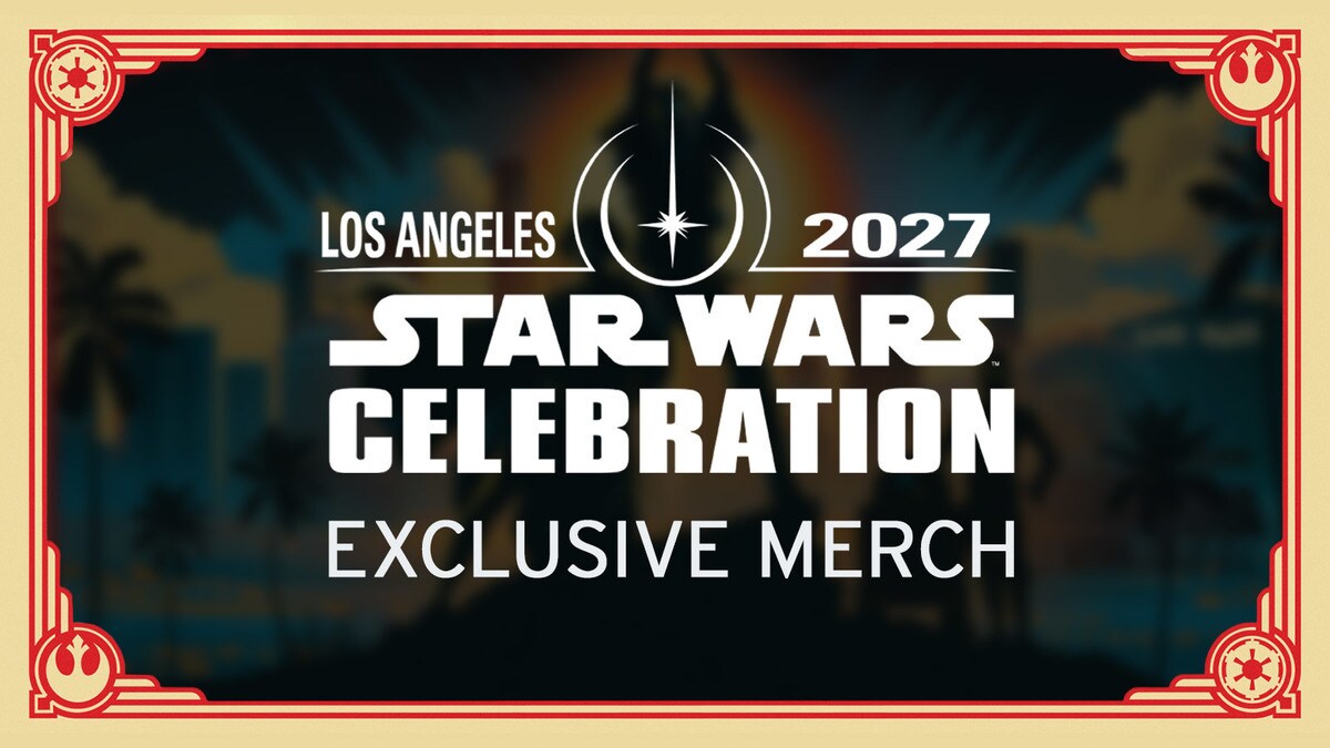 First Look at Merchandise Coming to Star Wars Celebration 2027