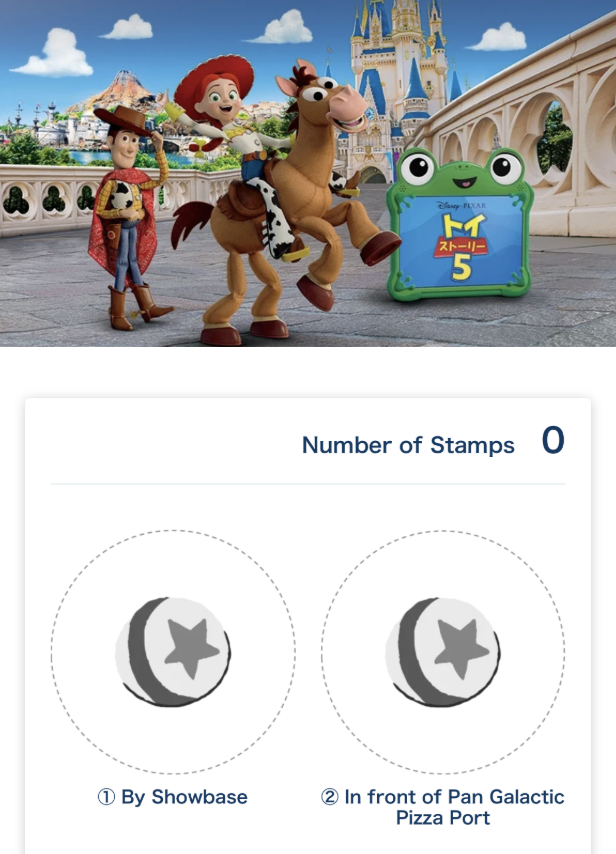 On your Tokyo Disney Resort App, you will find the list of seven stamps and their various locations. The first two are By Showbase and In Front of Pan Galactic Pizza Port.