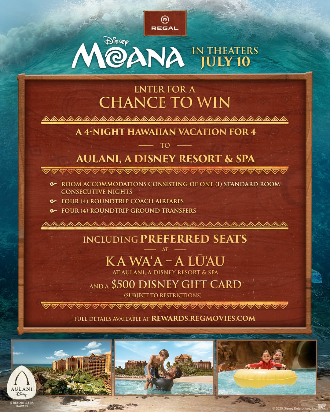 To celebrate the release of live-action Moana, Regal Movies is giving away a 4-night Hawaiian vacation to Aulani, a Disney Resort and Spa.